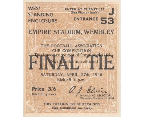 1946 CUP FINAL   Ticket for the 1946 Final, West Standing Enclosure and apart from match details being neatly noted on the re