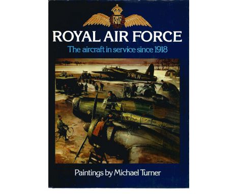 Chaz Bowyer. Royal Air Force. A WW2 heavy hardback book in First Edition, Signed by the author and the illustrator. 208pages.
