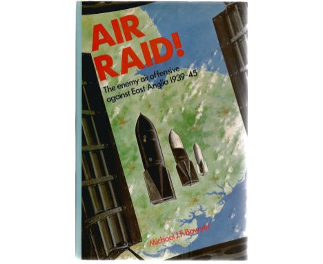 Michael J. F. Bowyer. Air Raid!. A WW2 hardback first edition book, im great condition. Signed by the author. 348 pages. Good