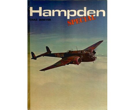 Chaz Bowyer. Hampden Special. First Edition, WW2 hardback book in Signed by the author. 64 pages. Good condition We combine p