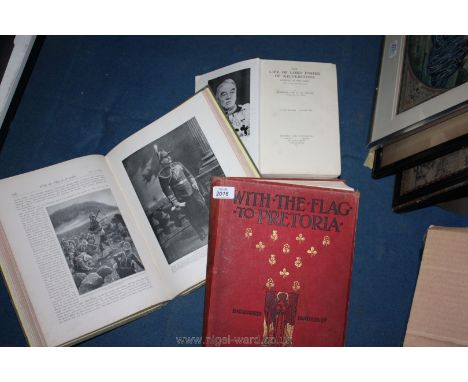 Three volumes with the Flag to Pretoria (illustrated History of the Boer War), two volumes History of the War 1914-1915 and t