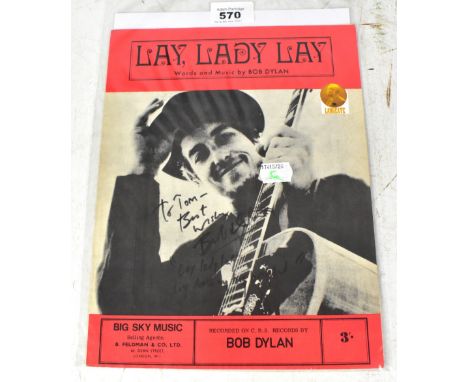 BOB DYLAN; 'Lay Lady, Lay', a music score bearing his signature.We have not authenticated this signature, please satisfy your