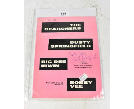 DUSTY SPRINGFIELD; a programme bearing the signature of the star to the cover, with further signatures of The Searchers, Bobb