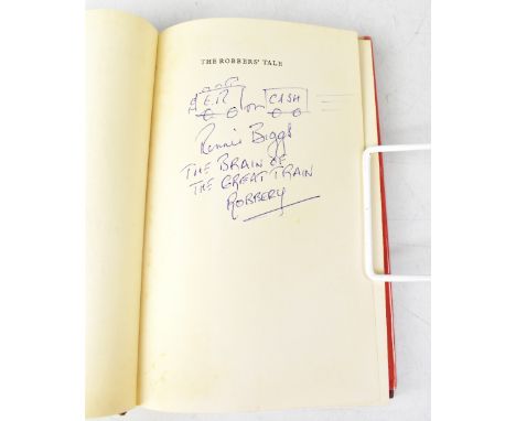 THE GREAT TRAIN ROBBERY; a single volume 'The Robber's Tale', bearing numerous signatures including Margaret Ingram, Bruce Re