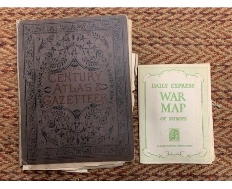 A VINTAGE DAILY EXPRESS WAR MAP OF EUROPE PLUS AN 1890 EDITION OF 'THE CENTURY ATLAS AND GAZETTEER OF THE WORLD'