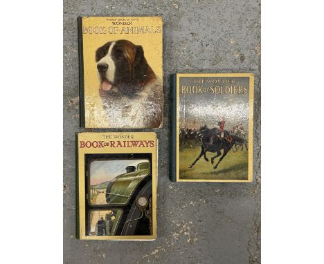 THREE VINTAGE 'THE WONDER' BOOKS TO INCLUDE ANIMALS, RAILWAYS AND SOLDIERS