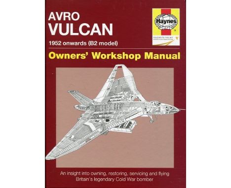 VULCAN BOMBER Haynes Vulcan Bomber owners workshop manual brand new hardback and unread, signed by Martin Withers to first in