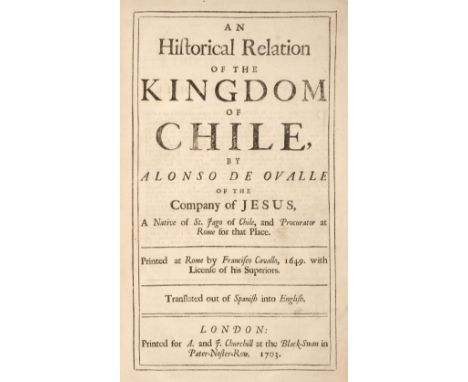 Ovalle (Alonso de). An Historical Relation of the Kingdom of Chile, by Alonso de Ovalle of the Company of Jesus, a Native of 