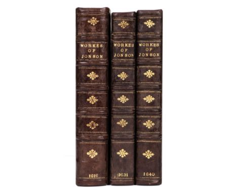 Jonson (Ben). Works, 1st collected edition, 3 volumes: The Workes of Beniamin Jonson, London: Imprinted at London by Will Sta