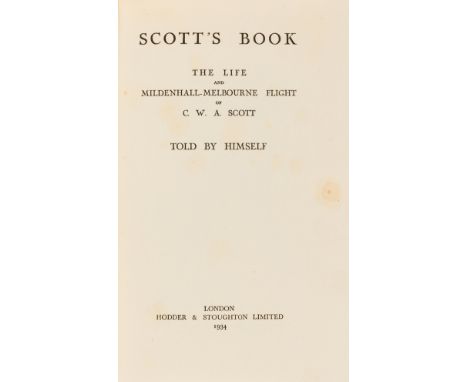 Scott (Charles William Anderson) Scott's Book: the Life and Mildenhall-Melbourne Flight, second edition, signed by author, po