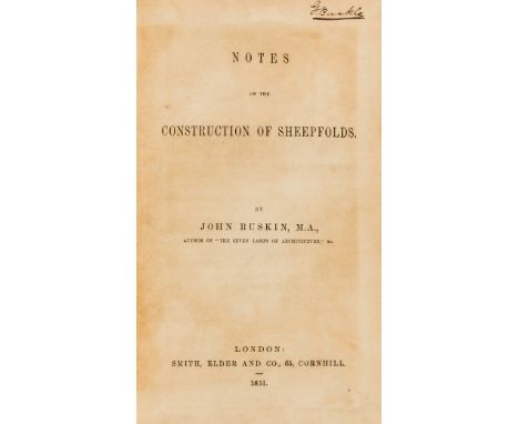 Ruskin (John) Notes on the Construction of Sheepfolds, first edition, lacking advertisement leaf at end, ink signature "G.Buc