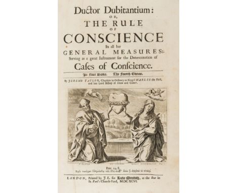 NO RESERVE Taylor (Jeremy) Ductor Dubitantium: or, The Rule of Conscience in all her General Measures ..., engraved portrait 