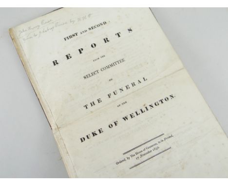 BOUND MATERIAL RELATING TO THE FUNERAL OF DUKE OF WELLINGTON 1852 comprising 'First and Second Reports from the Select Commit