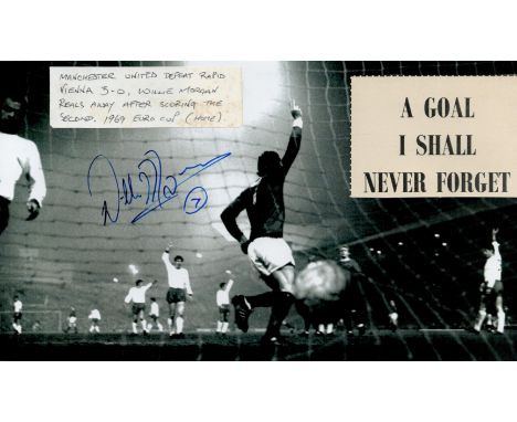 Willie Morgan 6.75x12 inch signed black and white photo, Manchester united scoring second goal against Vienna 1969 European C