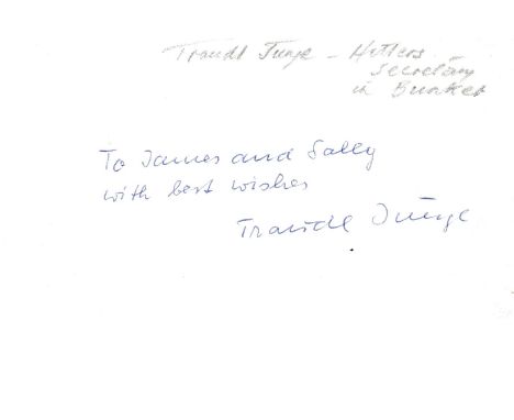 Traudl Junge Hitlers secretary signed 6 x 4 white card. Gertraud Traudl Junge was a German editor who worked as Adolf Hitler'
