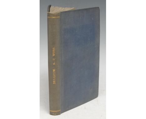 Travel, Belgium 1914 - Webb (Arthur Patterson, [Poet and Anthologist]), Belgium: Reminiscences of a Tour, Croydon: 1914, 124p