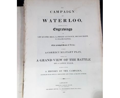 Book - Bowyer, Robert - 'THE CAMPAIGN OF WATERLOO, ILLUSTRATED WITH ENGRAVINGS OF LES QUATRE BRAS, LA BELLE ALLIANCE, HUGOUMO