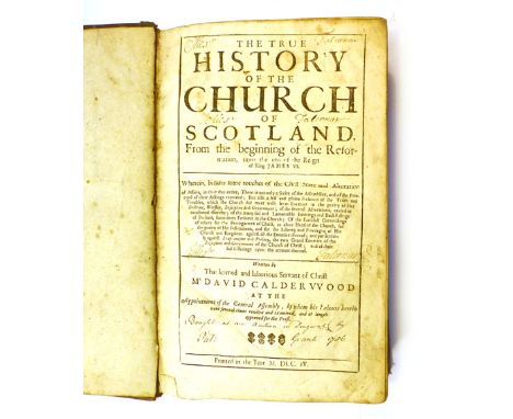 Calderwood D. : The True History of the Church of Scotland from the beginning of the Reformation until the end of the Reign o