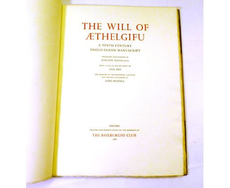 The Will of Aethelgifu. Facsimile with translation and commentary by D.Whitelock. 1968 ( Roxburghe Club, Oxford ). Tenth cent