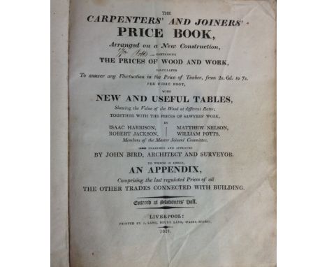 The Carpenters' and Joiner's Price Book, Arranged on a New Construction, J. Lang, Liverpool 1811, 4to, x + 59pp + index, with