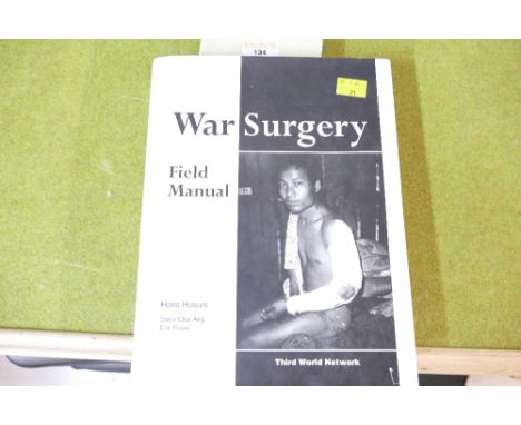 War Surgery Field Manual by Hans Husum published by The Third World Network in 1995