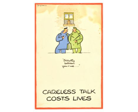 Original vintage World War Two UK propaganda poster: Careless Talk Costs Lives "Strictly between you and meÃ¢€Â¦". Image of a