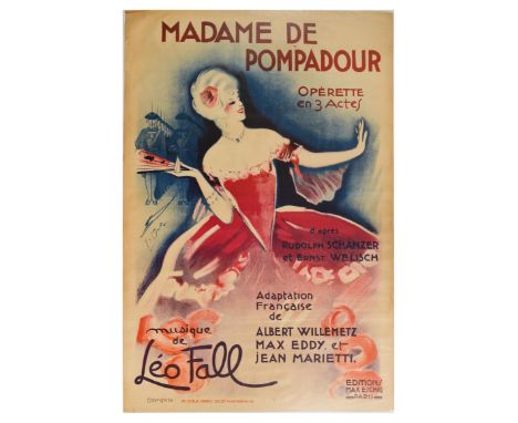 Original vintage advertising poster for Madame de Pompadour operetta composed by Leo Fall with a libretto by Rudolph Schanzer