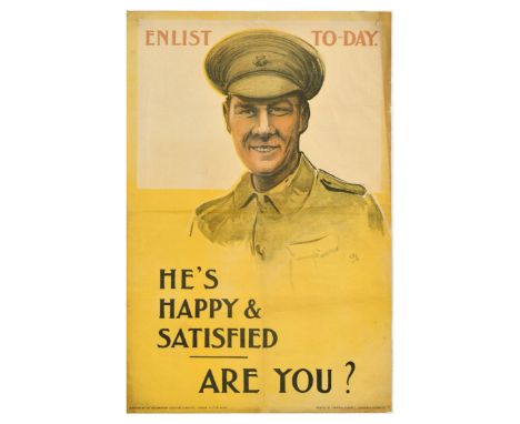 Original antique World War One military recruitment poster - Enlist To-day He's Happy &amp; Satisfied Are You? - featuring a 