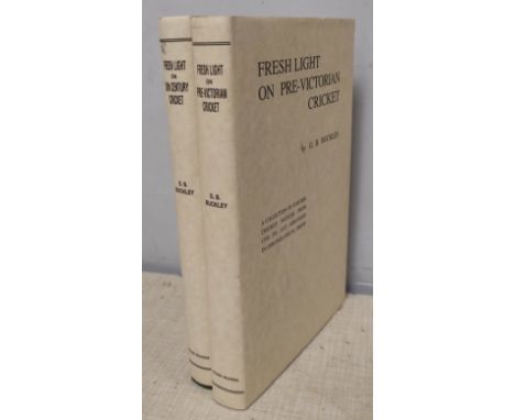 BUCKLEY G. B.&nbsp;&nbsp;Fresh Light On Eighteenth Century Cricket &amp; Fresh Light On Pre-Victorian Cricket. 2 vols. Orig. 