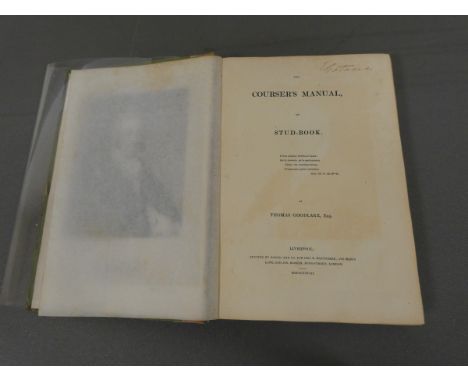 GOODLAKE THOS.&nbsp;&nbsp;The Courser`s Manual. Eng. prot. frontis. &amp; text vignettes. Worn cond. Liverpool, 1828.