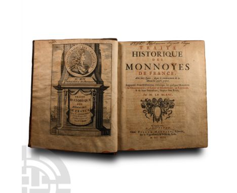 1692 A.D.. M. Le Blanc - Traité Historique des Monnoies de France with bound-in Dissertation Historique sur Quelques Monnaies