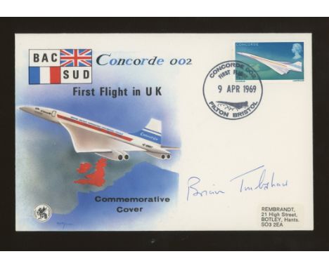 Brian Trubshaw: Autographed on 1969 Concorde First Flight cover. Address label, slight damage to flap on reverse from being m