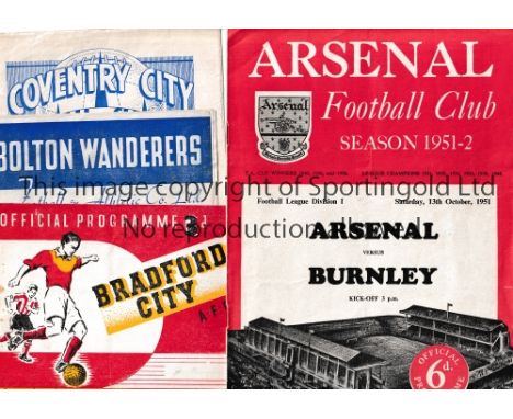 1950'S     Ten programmes Arsenal v Burnley 51-52, Bradford City v Chesterfield 53-54, Bolton v Huddersfield 53-54, Coventry 