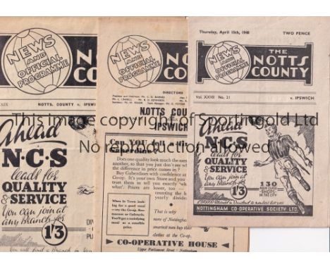 NOTTS COUNTY / IPSWICH    Four programmes all at Meadow Lane between the two clubs - 1947/48 (score / scorer / attendance / c