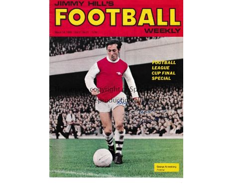 ARSENAL AUTOGRAPHS 1969      Jimmy Hill's Football Weekly magazine 14/3/1969, League Cup Final Special signed throughout on t
