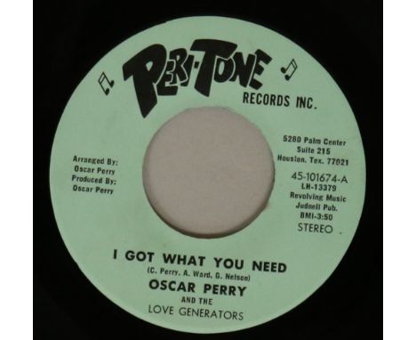 OSCAR PERRY - I GOT WHAT YOU NEED 7" (PERI-TONE 45-101674). The original US copy (Peri-Tone records light green label/black t