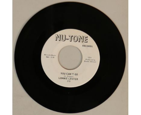 LONNIE LESTER - YOU CAN'T GO 7" (NU-TONE RECORDS 210). Smashing slice of 'Rhythm &amp; Soul' from Lonnie Lester, this the ori