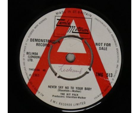 THE HIT PACK - NEVER SAY NO TO YOUR BABY 7" DEMO (UK TAMLA MOTOWN TMG 513). Seldom seen Northern classic from The Hit Pack wi