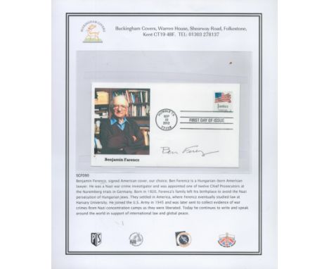 WW2 Benjamin Farencz signed on his own 2012 US FDC. Benjamin Berell Ferencz is an American lawyer. He was an investigator of 