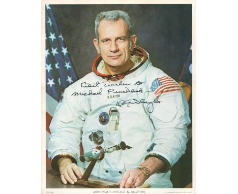 Astronaut, Deke Slayton signed 10x8 colour photograph signed in black ink with dedication. Donald Kent Deke Slayton (March 1,