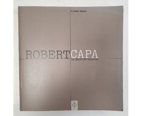  Robert Capa - The Definitive Collection (2004) by Richard Whelan, published by Phaidon, (reprint), Peter Baki, , Colin Ford 