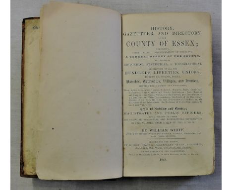 History, Gazetteer, and Directory of the County of Essex-White, William - Published Robert Leader, Sheffield(1848)-First Edit