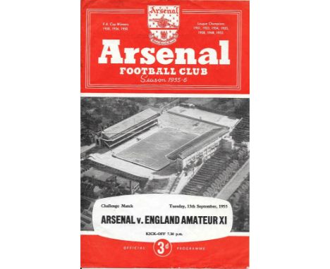 1955 ARSENAL V ENGLAND AMATEUR XI
4 Page programme with slight fold and team changes / score noted