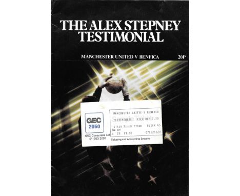 MANCHESTER UTD V BENFICA ALEX STEPNEY TESTIMONIAL PROGRAMME, TICKET &amp; DENIS LAW AUTOGRAPH
Ticket is signed on the back by