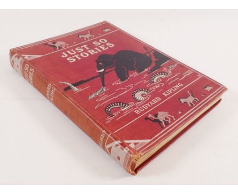 Just So Stories by Rudyard Kipling and illustrated by the author, published by Macmillan 1902, a true first edition 