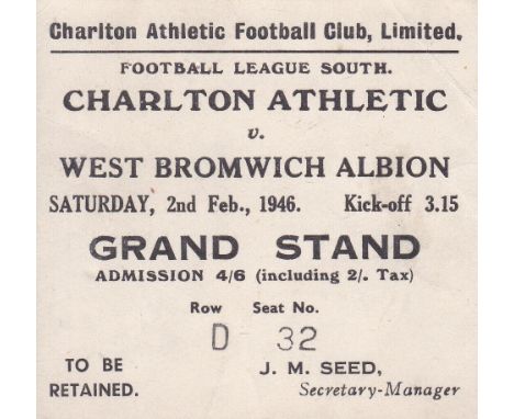 TICKET - CHARLTON - WEST BROM 46 Scarce match ticket , Charlton v West Brom, 2/2/46, Football League South. Seat ticket Good