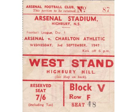 TICKET-ARSENAL-CHARLTON 47 Arsenal match ticket v Charlton, 3/9/47, West Stand designated seat, slight creasing. Generally go