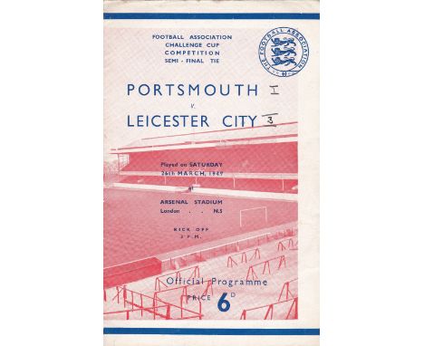 1949 FA CUP SEMI-FINAL PROGRAMME Portsmouth v. Leicester City 26/3/1949, score on cover and staples removed. Generally good