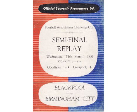 1951 FA CUP SEMI-FINAL PROGRAMME Birmingham City v. Blackpool 14/3/1951 Replay at Everton FC, horizontal crease, staple remov