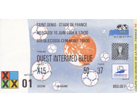 1998 WORLD CUP Ticket for the Opening Ceremony followed by Brazil v. Scotland, very slightly creased. Generally good